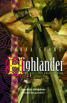 HIGHLANDER EL ESCUDO PROTECTOR