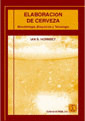 ELABORACION DE CERVEZA. MICROBIOLOGIA,BIOQUIMICA,TECNOLOGIA