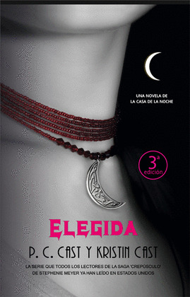 LA CASA DE LA NOCHE 3. ELEGIDA