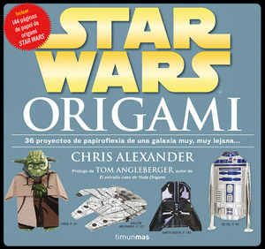 STAR WARS ORIGAMI (INCLUYE 144 PAGINAS DE PAPEL DE ORIGAMI STAR WARS PARA PAPIROFLEXIA)