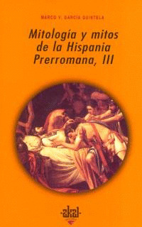 MITOLOGIA Y MITOS DE LA ESPAÑA PRERROMANA