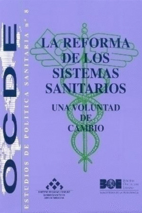 OCDE. EPS NÕ8. LA REFORMA DE LOS SISTEMAS SANITARIOS