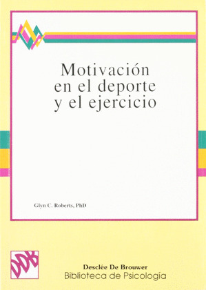 MOTIVACION EN EL DEPORTE Y EL EJERCICIO