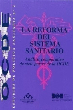 OCDE. EPS NÕ2. LA REFORMA DEL SISTEMA SANITARIO. ANALISIS CO