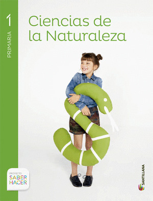 CIENCIAS DE LA NATURALEZA, 1º PRIMARIA. SABER HACER
