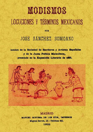 MODISMOS, LOCUCIONES Y TÉRMINOS MEXICANOS