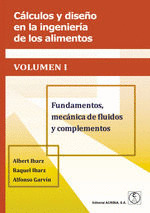 CÁLCULOS Y DISEÑO EN LA INGENIERÍA DE LOS ALIMENTOS. VOLUMEN I