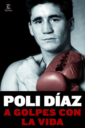 POLI DIAZ: A GOLPES CON LA VIDA