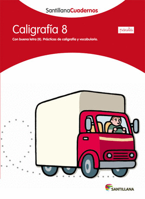 CALIGRAFIA 8, PAUTA. SANTILLANA CUADERNOS