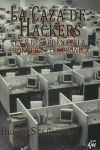 CAZA DE HACKERS. LEY Y DESORDEN EN FRONTERA ELECTRONICA