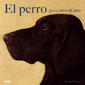PERRO, EL : 5000 AÑOS DE ARTE