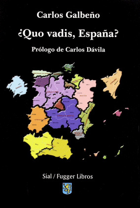 QUO VADIS, ESPAÑA?