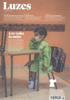 REVISTA LUZES, 096 : A RE-VOLTA AS AULAS