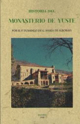 HISTORIA DEL MONASTERIO DE YUSTE
