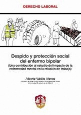 DESPIDO Y PROTECCION SOCIAL DEL ENFERMO BIPOLAR