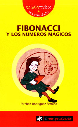 FIBONACCI Y LOS NUMEROS MAGICOS (2ª EDICION)