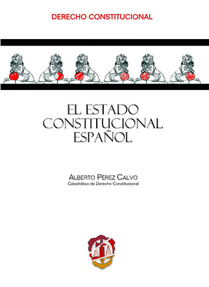 EL ESTADO CONSTITUCIONAL ESPAÑOL