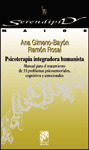 PSICOTERAPIA INTEGRADORA HUMANISTA. MANUAL PARA EL TRATAMIENTO DE 33 PROBLEMAS