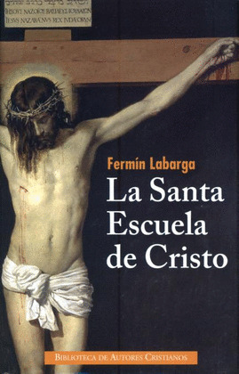 SANTA ESCUELA DE CRISTO,LA