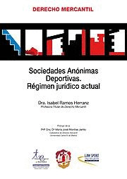 SOCIEDADES ANÓNIMAS DEPORTIVAS. RÉGIMEN JURÍDICO ACTUAL