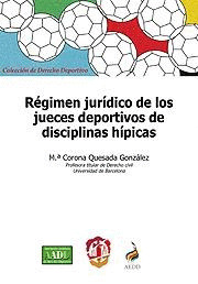 RÉGIMEN JURÍDICO DE LOS JUECES DEPORTIVOS DE DISCIPLINAS HÍPICAS