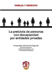 LA PRETUTELA DE PERSONAS CON DISCAPACIDAD POR ENTIDADES PRIVADAS