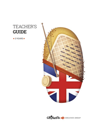 PROYECTO CROQUETA - 3 YEARS. TEACHER'S GUIDE