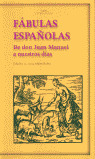 FABULAS ESPAÑOLAS: DE DON JUAN MANUEL