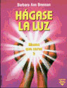 HAGASE LA LUZ
