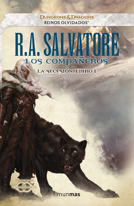 REINOS OLVIDADOS. LOS COMPAÑEROS: LA SECESIÓN. LIBRO I
