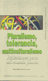 PLURALISMO, TOLERANCIA MULTICULTURAL