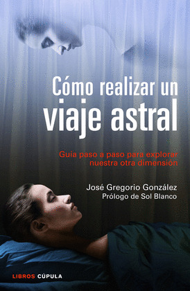 COMO REALIZAR UN VIAJE ASTRAL