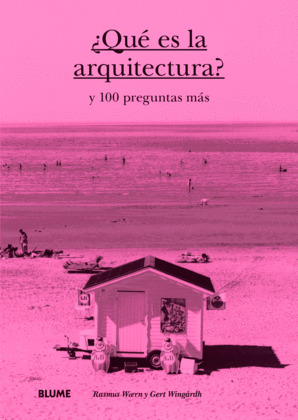 ¿QUE ES LA ARQUITECTURA?