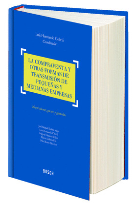LA COMPRAVENTA Y OTRAS FORMAS DE TRANSMISIÓN DE PEQUEÑAS Y MEDIANAS EMPRESAS
