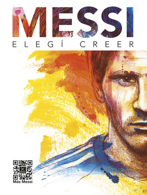 MESSI: ELEGÍ CREER