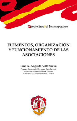 ELEMENTOS, ORGANIZACION Y FUNCIONAMIENTO DE LAS ASOCIACIONES
