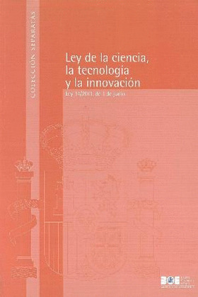 LEY DE LA CIENCIA, LA TECNOLOGÍA Y LA INNOVACIÓN