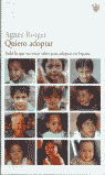 QUIERO ADOPTAR: GUIA PARA ADOPTAR EN ESPAÑA