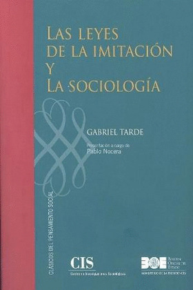 LEYES DE LA IMITACIÓN Y LA SOCIOLOGÍA, LAS.