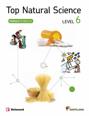 TOP NATURAL SCIENCE, LEVEL 6. MODULE 5: HEALTH