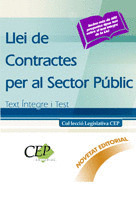 LLEI DE CONTRACTES PER AL SECTOR PÚBLIC. TEXT ÍNTEGRE I TEST. COL·LECCIÓ LEGISLA