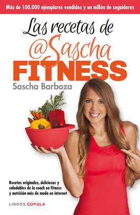 RECETAS DE SASCHA FITNESS, LAS