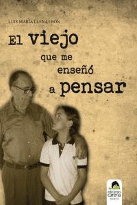 VIEJO QUE ME ENSEÑO A PENSAR, EL
