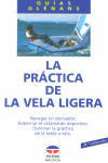 PRACTICA DE LA VELA LIGERA, LA (GUIA GLENANS)