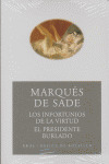 INFORTUNIOS DE LA VIRTUD/PRESIDENTE BURLADO