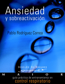 ANSIEDAD Y SOBREACTIVACIÓN