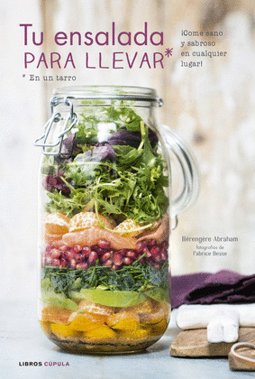 TU ENSALADA PARA LLEVAR (EN UN TARRO)