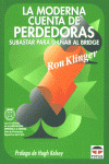 MODERNA CUENTA DE PERDEDORAS, LA