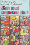 SABE USTED COMPORTARSE BIEN?