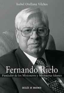FERNANDO RIELO-FUNDADOR MISIONEROS Y MISIONERAS IDENTES
